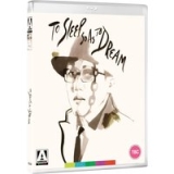 To Sleep So As To Dream